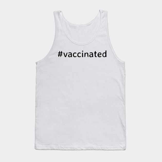 Vaccinated Tank Top by Travelokapi